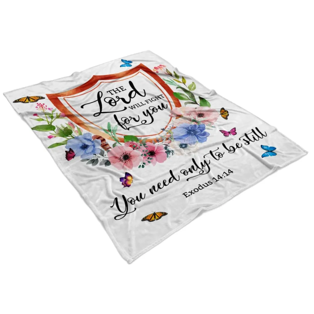 Exodus 1414 The Lord Will Fight For You Fleece Blanket - Christian Blanket - Bible Verse Blanket